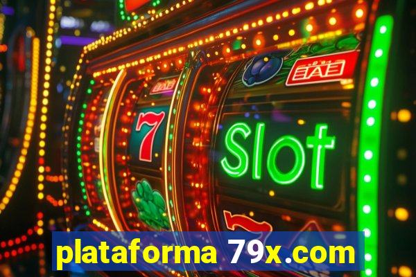 plataforma 79x.com